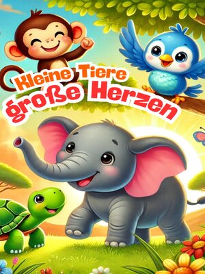 cover image of Kleine Tiere--Große Herzen